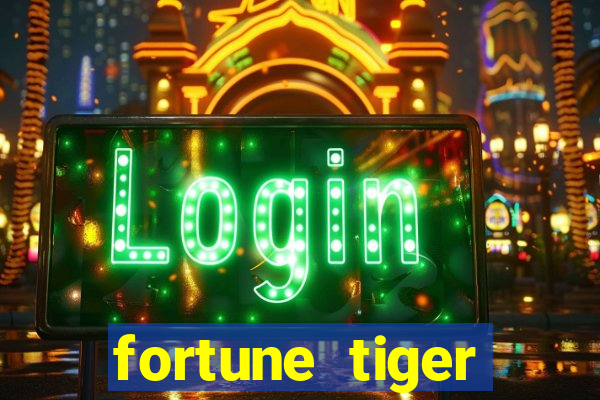 fortune tiger plataforma pagante